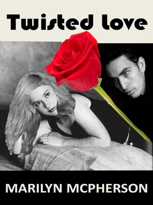 cover image of Twisted Love